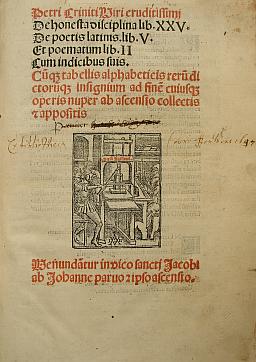 P. Crinito, De honesta disciplina lib. XXV … [Parigi, Josse Bade], 1511 (biblioteca S.N.S.)